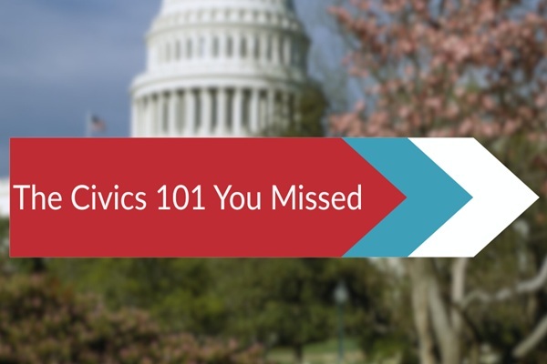 The Civics 101 You Missed