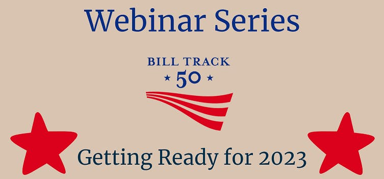 Getting Your BillTrack50 Account Ready for 2023 -- New Webinar Series